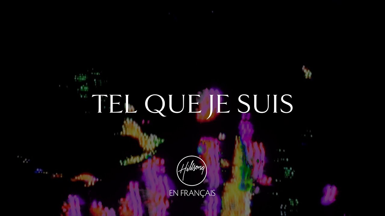 Hillsong En Français Là Dans Le Feu Paroles