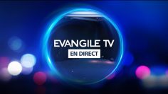 evangile tv chretienne gratuite en direct française